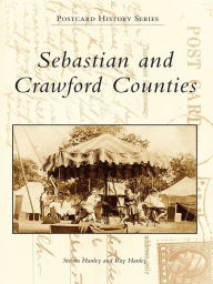 Title: Sebastian and Crawford Counties, Author: Steven Hanley