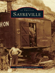 Title: Sayreville, Author: Sayreville Historical Society