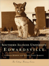 Title: Southern Illinois University Edwardsville, Author: Stephen Kerber