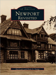 Title: Newport Revisited, Author: Rob Lewis