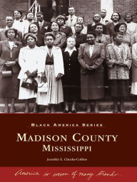 Title: Madison County, Mississippi, Author: Jennifer E. Cheeks-Collins