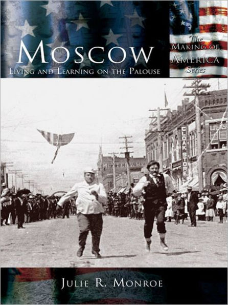 Moscow: Living and Learning on the Palouse