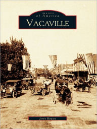 Title: Vacaville, Author: Jerry Bowen