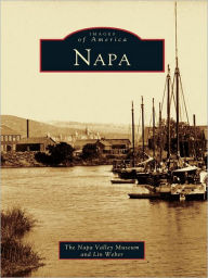 Title: Napa, Author: The Napa Valley Museum