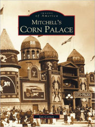 Title: Mitchell's Corn Palace, Author: Jan Cerney