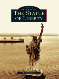 Title: The Statue of Liberty, Author: Barry Moreno