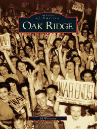 Title: Oak Ridge, Author: Ed Westcott