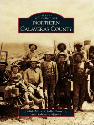 Title: Northern Calaveras County, Author: Judith Marvin