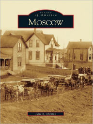 Title: Moscow, Author: Julie R. Monroe