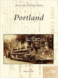 Title: Portland, Author: Walter Fortner