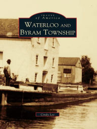 Title: Waterloo and Byram Township, Author: Cindy Lee
