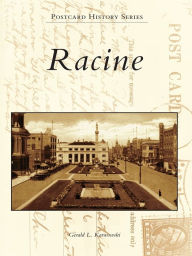 Title: Racine, Author: Gerald L. Karwowski