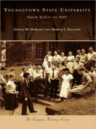 Youngstown State University:: From YoCo To YSU