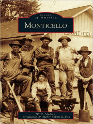 Title: Monticello, Author: W. C. Madden