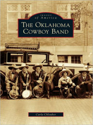 Title: The Oklahoma Cowboy Band, Author: Carla Chlouber
