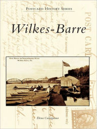 Title: Wilkes-Barre, Author: Elena Castrignano