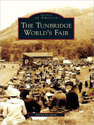 Title: The Tunbridge World's Fair, Author: Euclid Farnham