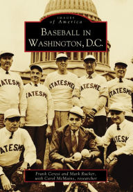 Title: Baseball in Washington, D.C., Author: Frank Ceresi
