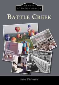 Title: Battle Creek, Author: Kurt Thornton