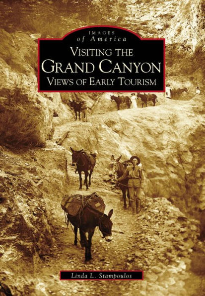 Visiting the Grand Canyon:: Early Views of Tourism