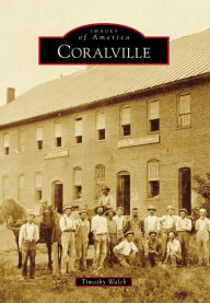 Title: Coralville, Author: Timothy Walch