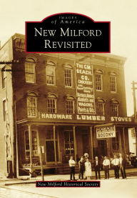 Title: New Milford Revisited, Author: New Milford Historical Society