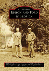 Title: Edison and Ford in Florida, Author: Mike Cosden