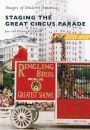 Staging the Great Circus Parade