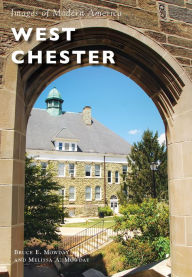 Title: West Chester, Author: Bruce E. Mowday