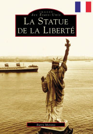 Title: Statue of Liberty, The (French version), Author: Barry Moreno