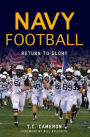 Navy Football: Return to Glory