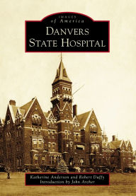 Title: Danvers State Hospital, Author: Katherine Anderson