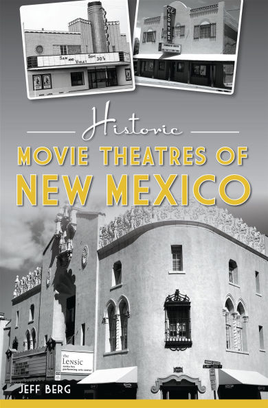 Historic Movie Theatres of New Mexico