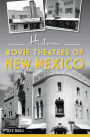 Historic Movie Theatres of New Mexico