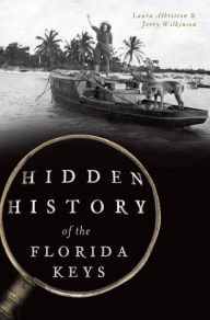 Title: Hidden History of the Florida Keys, Author: Laura Albritton