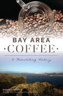Bay Area Coffee: A Stimulating History