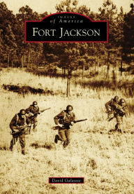 Title: Fort Jackson, Author: David Galassie