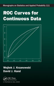 Title: ROC Curves for Continuous Data, Author: Wojtek J. Krzanowski