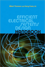 Title: Efficient Electrical Systems Design Handbook / Edition 1, Author: Albert Thumann