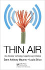 Thin Air: How Wireless Technology Supports Lean Initiatives / Edition 1