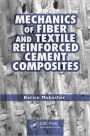 Mechanics of Fiber and Textile Reinforced Cement Composites / Edition 1