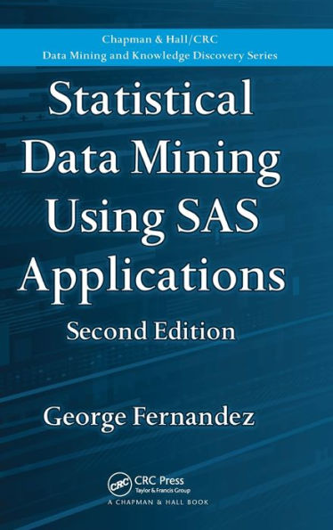 Statistical Data Mining Using SAS Applications / Edition 2