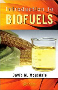 Introduction to Biofuels / Edition 1