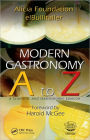 Modern Gastronomy: A to Z / Edition 1