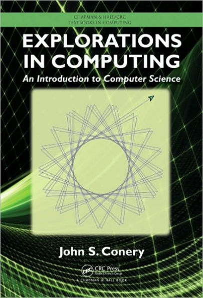 Explorations in Computing: An Introduction to Computer Science / Edition 1