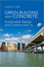 Green Building with Concrete: Sustainable Design and Construction