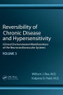 Reversibility of Chronic Disease and Hypersensitivity, Volume 3: Clinical Environmental Manifestations of the Neurocardiovascular Systems / Edition 1