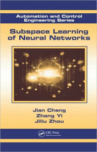 Title: Subspace Learning of Neural Networks / Edition 1, Author: Jian Cheng Lv