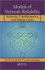 Models of Network Reliability: Analysis, Combinatorics, and Monte Carlo / Edition 1