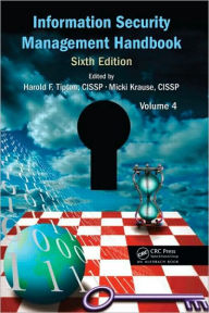 Title: Information Security Management Handbook, Volume 4, Author: Harold F. Tipton